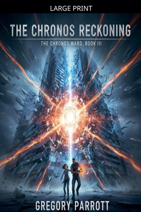 Knjiga The Chronos Reckoning Gregory Parrott