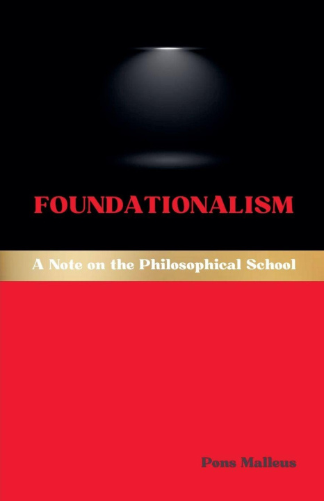 Kniha Foundationalism Pons Malleus