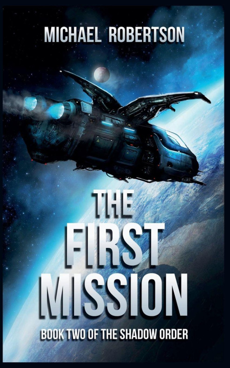 Kniha The First Mission Michael Robertson