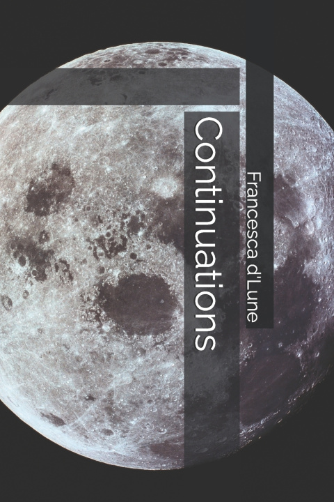 Kniha Continuations Francesca d'Lune