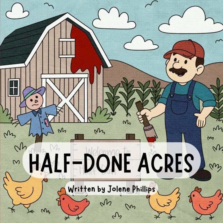 Kniha Half-Done Acres Jolene Phillips