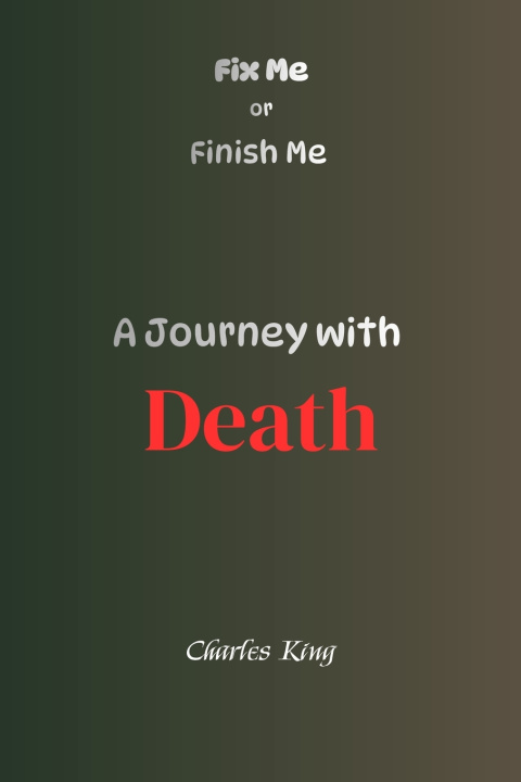 Knjiga A Journey with Death Charles King