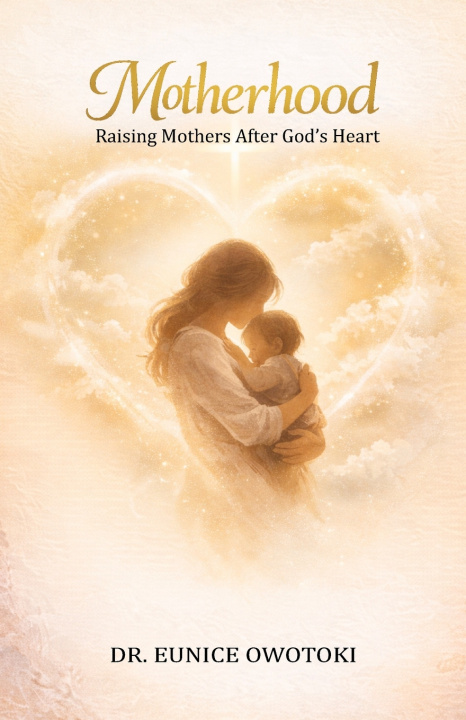 Kniha Motherhood Eunice O Owotoki