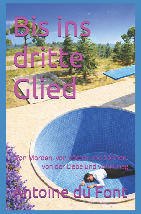 Kniha Bis ins dritte Glied Antoine du Font