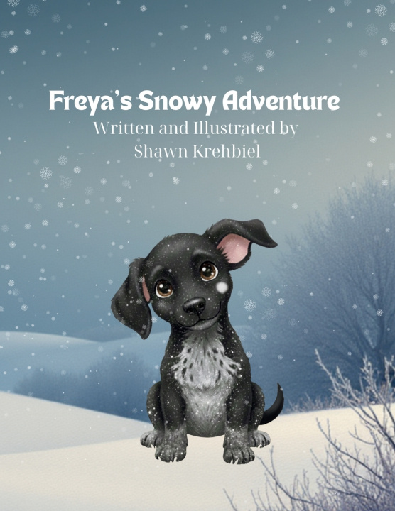 Kniha Freya's Snowy Adventure Shawn Krehbiel