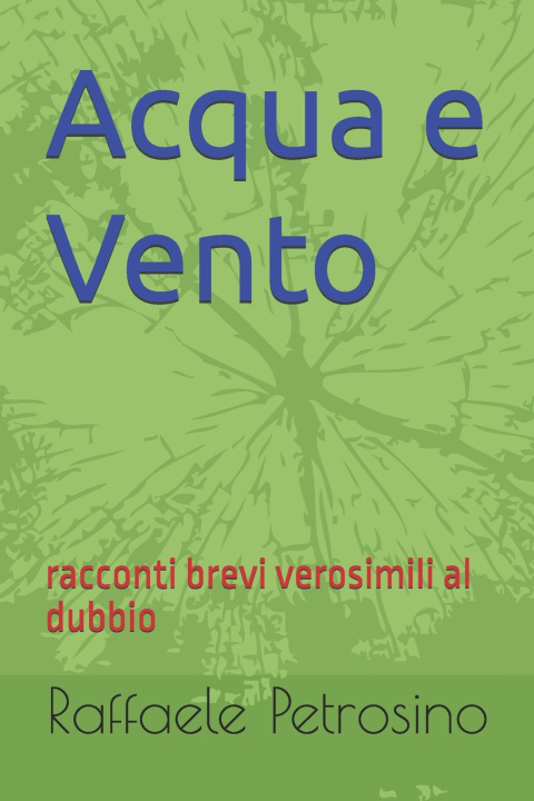 Kniha Acqua e Vento Raffaele Petrosino