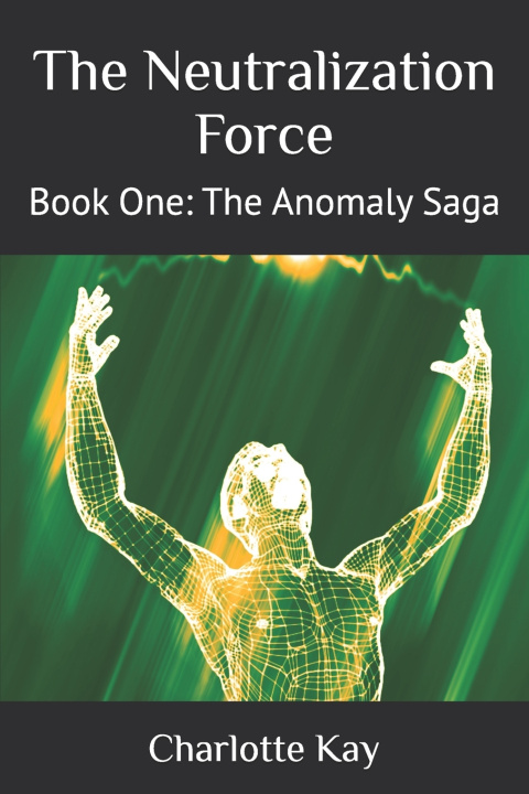 Kniha The Neutralization Force Charlotte Kay