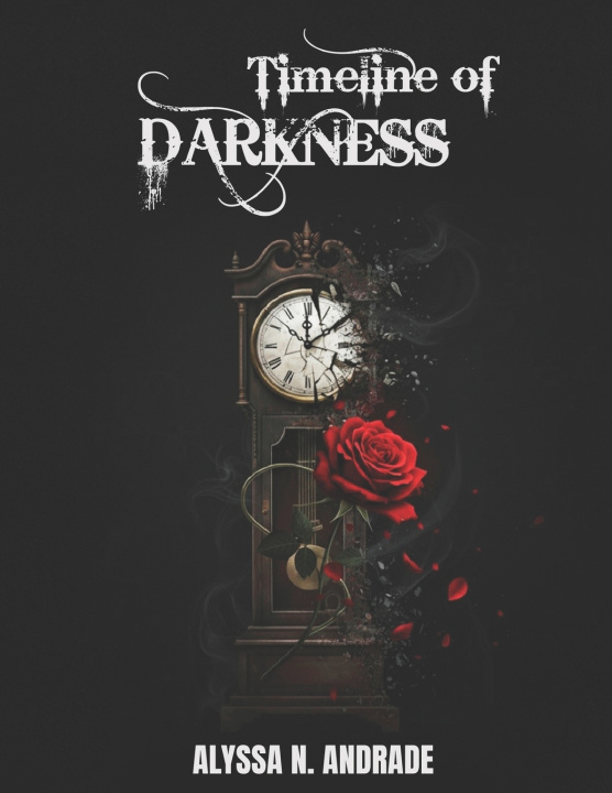 Kniha Timeline Of Darkness Alyssa N. Andrade