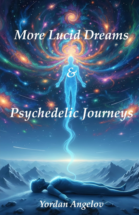 Kniha More Lucid Dreams & Psychedelic Journeys Yordan Angelov