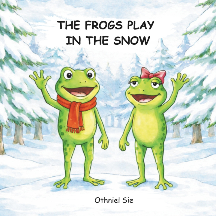 Kniha The Frogs Play In The Snow Othniel Sie
