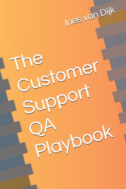 Kniha The Customer Support QA Playbook Ines van Dijk