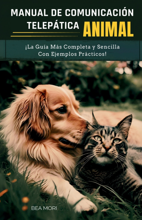 Knjiga MANUAL DE COMUNICACIÓN TELEPÁTICA ANIMAL Bea Mori