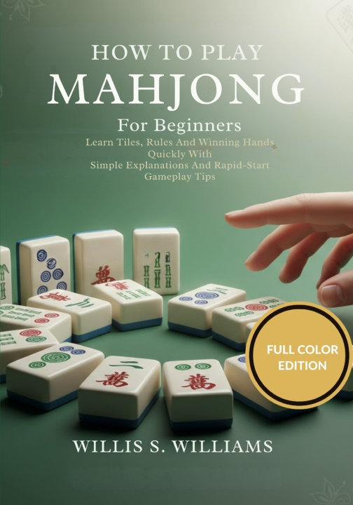 Kniha How To Play Mahjong For Beginners WILLIS S. WILLIAMS