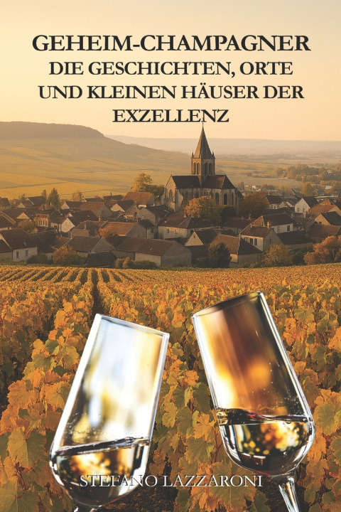 Kniha GEHEIM-CHAMPAGNER Stefano Lazzaroni