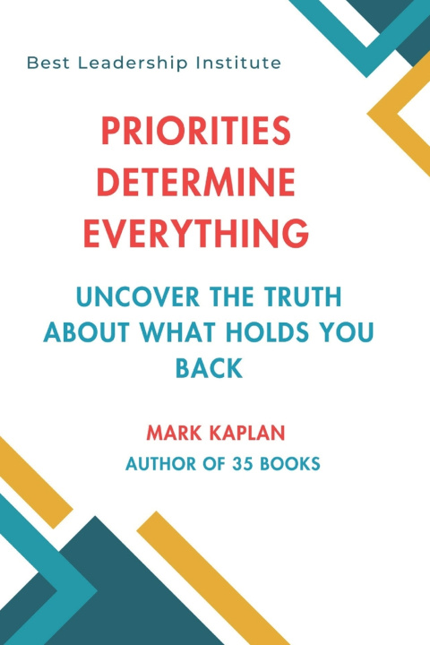 Kniha Priorities Determine Everything Mark Kaplan