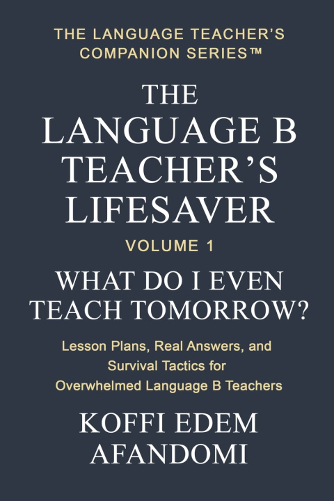 Kniha THE LANGUAGE B TEACHER'S LIFESAVER Koffi Edem Afandomi