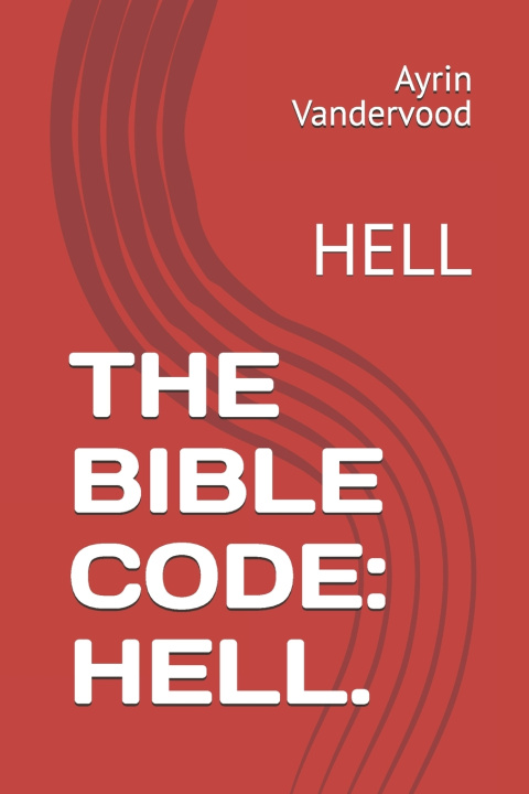 Kniha THE BIBLE CODE Ayrin Vandervood