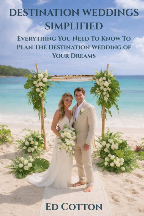 Knjiga Destination Weddings Simplified Ed Cotton