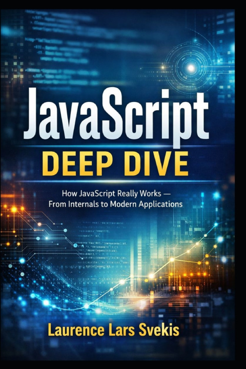 Kniha JavaScript Deep Dive Laurence Lars Svekis