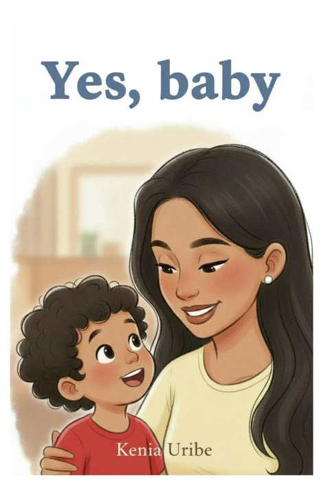 Knjiga Yes, baby Kenia Uribe