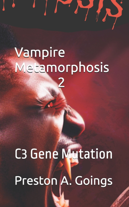 Kniha Vampire Metamorphosis 2 Preston A. Goings