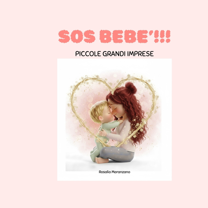 Könyv SOS BEBE' Rosalia Maranzano