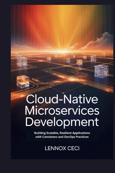 Kniha Cloud-Native Microservices Development LENNOX CECI