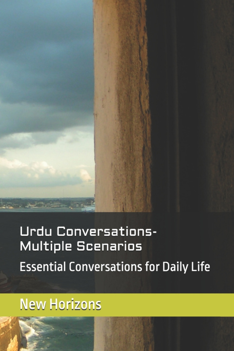 Kniha Urdu Conversations- Multiple Scenarios New Horizons