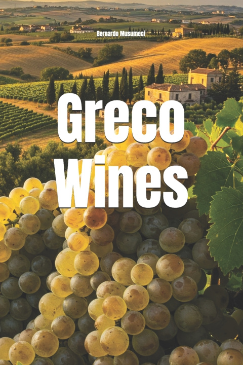 Kniha Greco Wines Bernardo Musumeci
