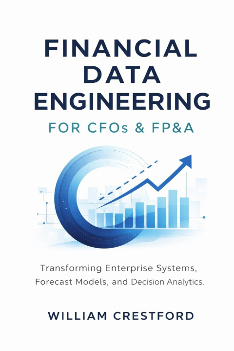 Knjiga Financial Data Engineering for CFOs & FP&A Hayden Van Der Post
