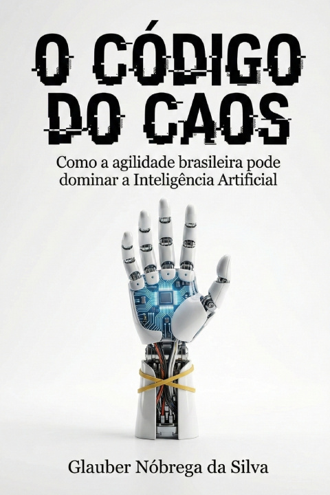 Kniha O CÓDIGO DO CAOS Glauber Nóbrega da Silva