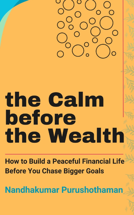 Knjiga the Calm before the Wealth Nandhakumar Purushothaman