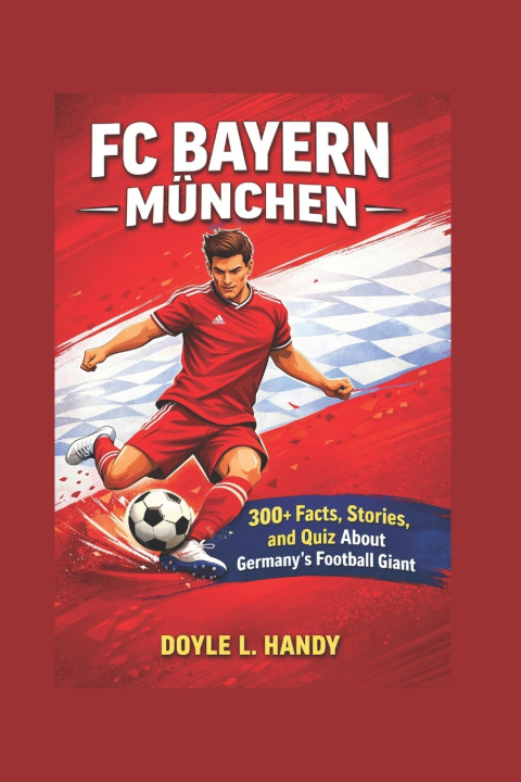 Boek FC Bayern Munich Doyle L. Handy
