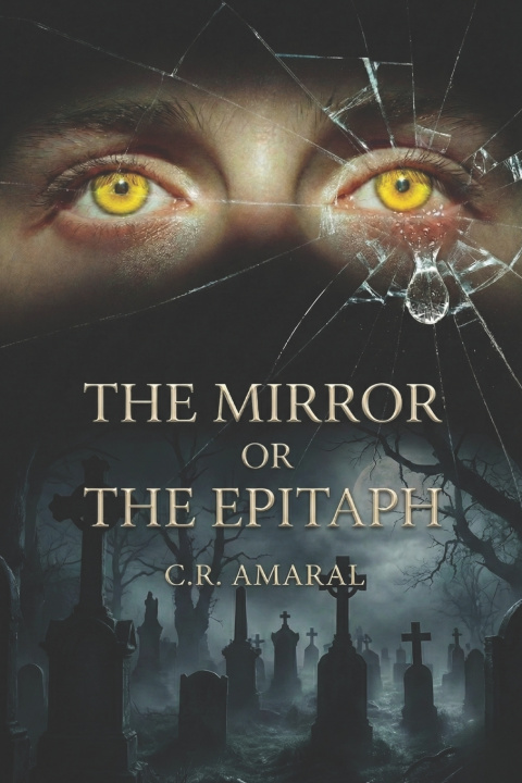 Buch The mirror or the epitaph C.R Amaral