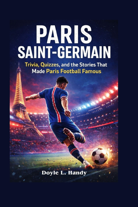 Kniha Paris Saint-Germain Doyle L. Handy
