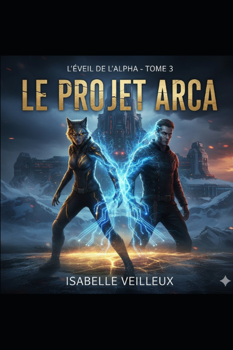 Kniha Le projet Arca Isabelle Veilleux