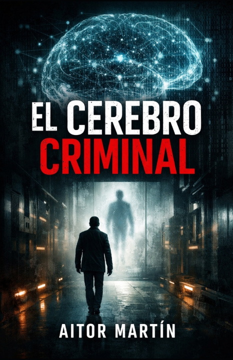 Kniha El cerebro criminal Aitor Martín