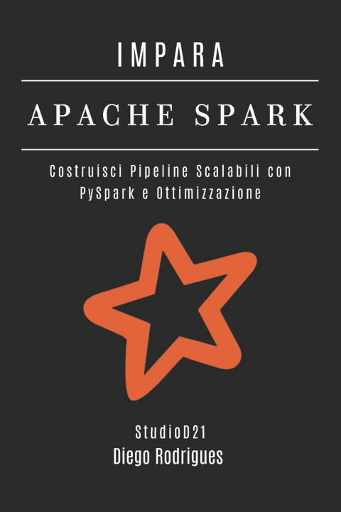 Kniha IMPARA APACHE SPARK Diego Rodrigues