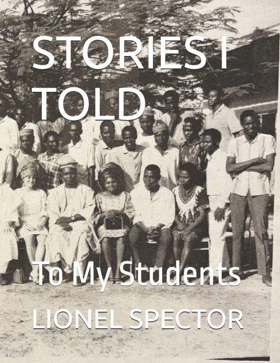 Kniha STORIES I TOLD LIONEL B SPECTOR