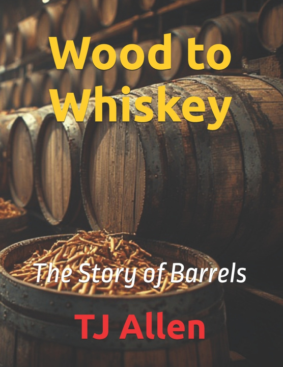 Kniha Wood to Whiskey TJ Allen