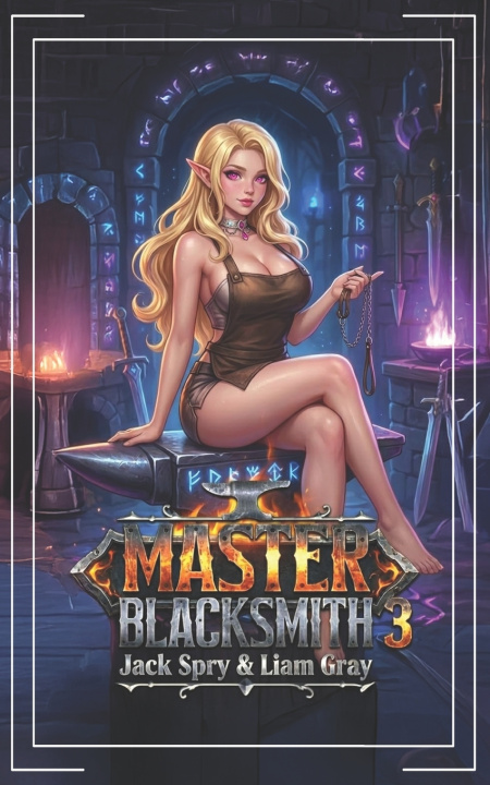Kniha Master Blacksmith 3 Liam Gray