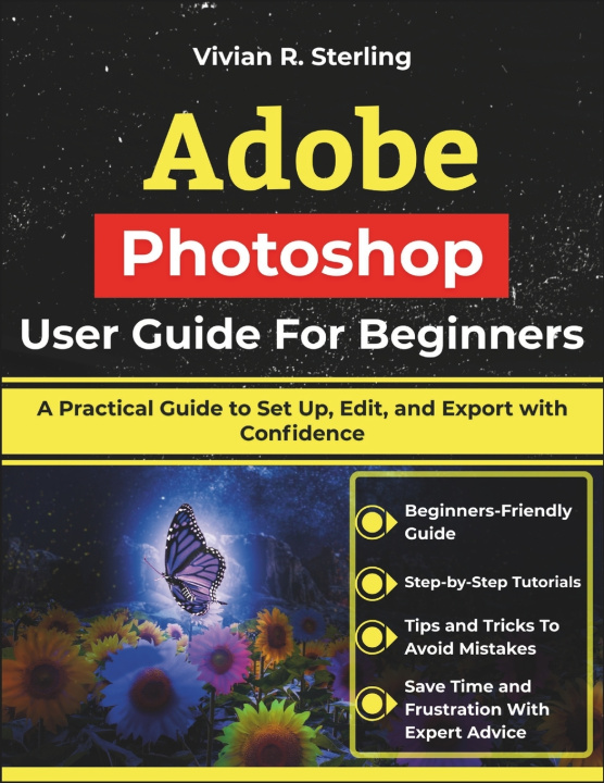 Kniha Adobe Photoshop User Guide For Beginners Vivian R. Sterling
