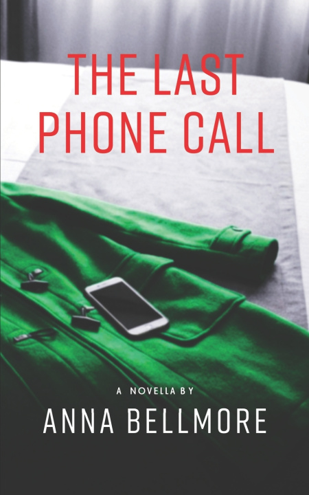 Kniha The Last Phone Call Anna Bellmore