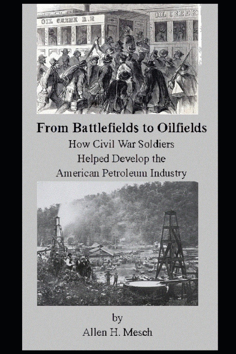 Książka From Battlefields to Oilfields Allen H. Mesch