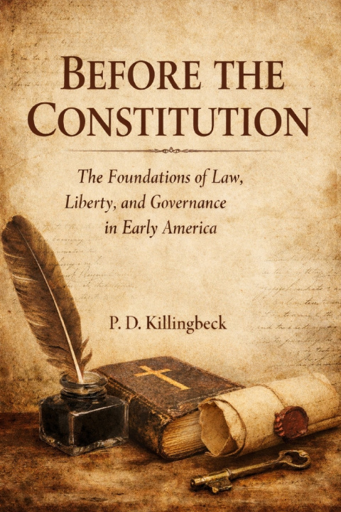 Kniha Before The Constitution P.D. Killingbeck