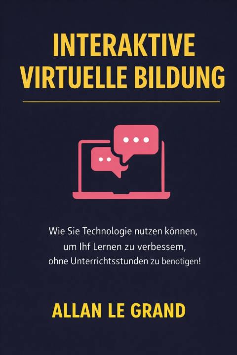 Kniha INTERAKTIVE VIRTUELLE BILDUNG ALLAN LE GRAND