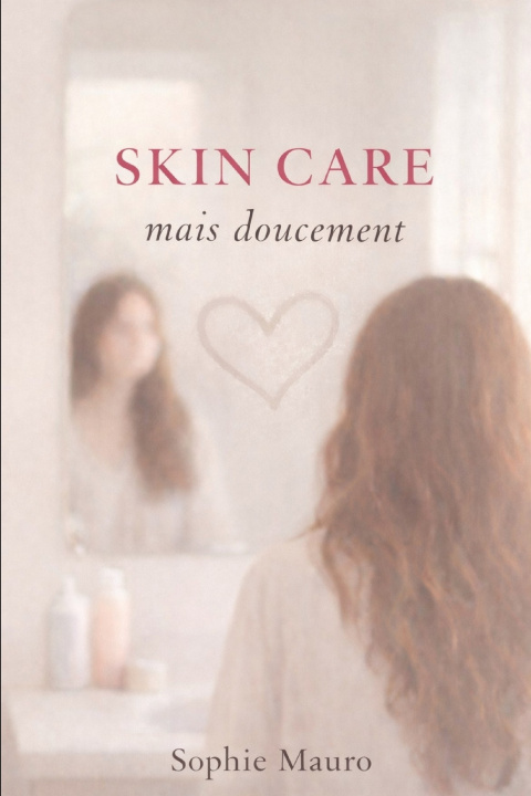 Kniha Skin Care Sophie MAURO