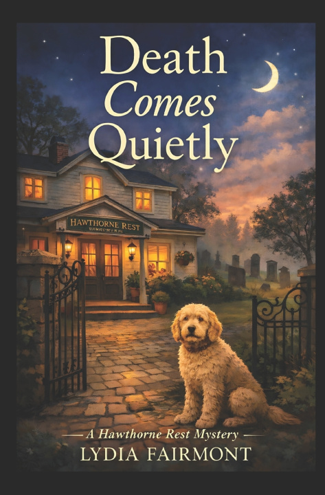 Kniha Death Comes Quietly Lydia Fairmont