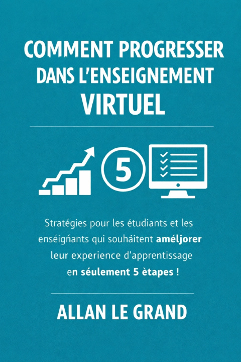 Kniha COMMENT PROGRESSER DANS L'ENSEIGNEMENT VIRTUEL ALLAN LE GRAND