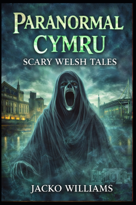 Knjiga Paranormal Cymru Jacko Williams